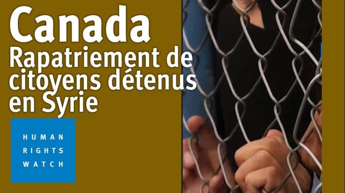 202301CCD_Canada_Syria_Repatriations_MV_Img_FR