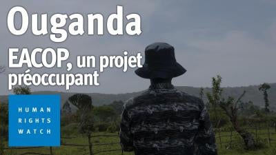 202310EHR_Uganda_EACOP_Video_Img_FR